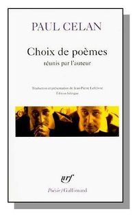 Paul Celan, Choix de poèmes réunis par l'auteur PAUL CELAN CHOIX DE POEMES