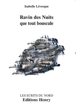 Isabelle Lévesque, Ravin des Nuits que tout bouscule, Les Écrits du Nord | Éditions Henry, 2014. Encre d’Isabelle Clement. Isabelle Lévesque, Ravin des Nuits