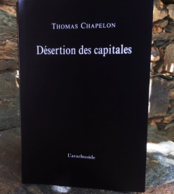 Thomas Chapelon, Désertion des capitales