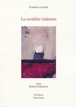 Gabrielle Althen, La Cavalière indemne