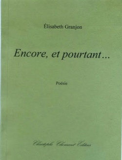 Elisabeth Granjon  Encore  et pourtant...
