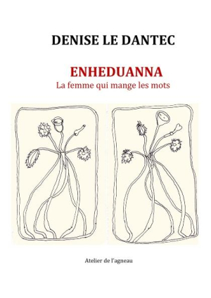 Denise Le Dantec, Enheduanna, L’Atelier de l’agneau, Collection cordelle, 2021. Denise Le Dantec Enheduanna