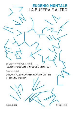Eugenio Montale, La bufera e altro, Arnoldo Mondadori Editore, 2019. Montale bufera 2