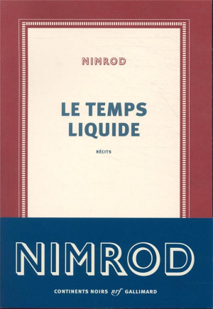 Nimrod, Le Temps liquide Nimrod Le Temps liquide